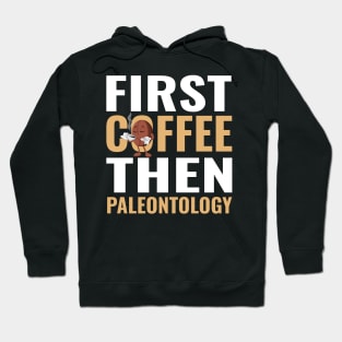 Paleontologist Paleontology Coffee Fathers Day Gift Funny Retro Vintage Hoodie